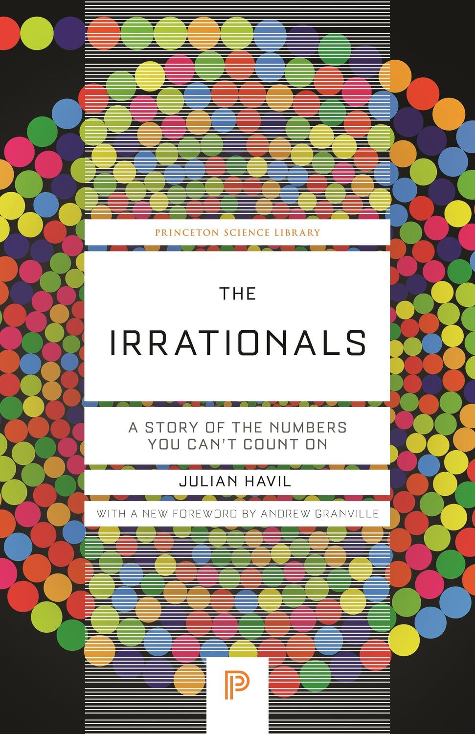 Cover: 9780691247663 | The Irrationals | A Story of the Numbers You Can't Count On | Havil