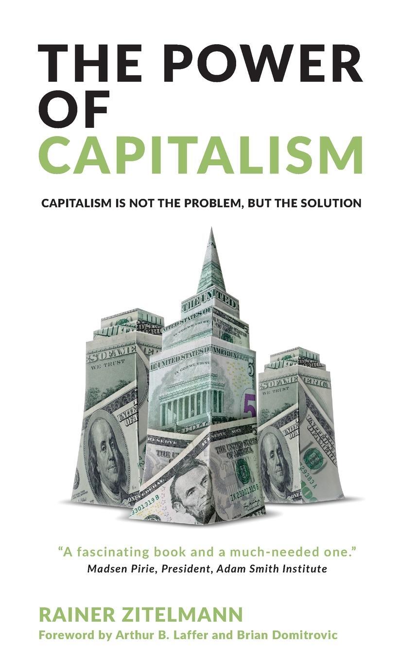 Cover: 9781852527945 | The Power of Capitalism | Rainer Zitelmann | Taschenbuch | Paperback