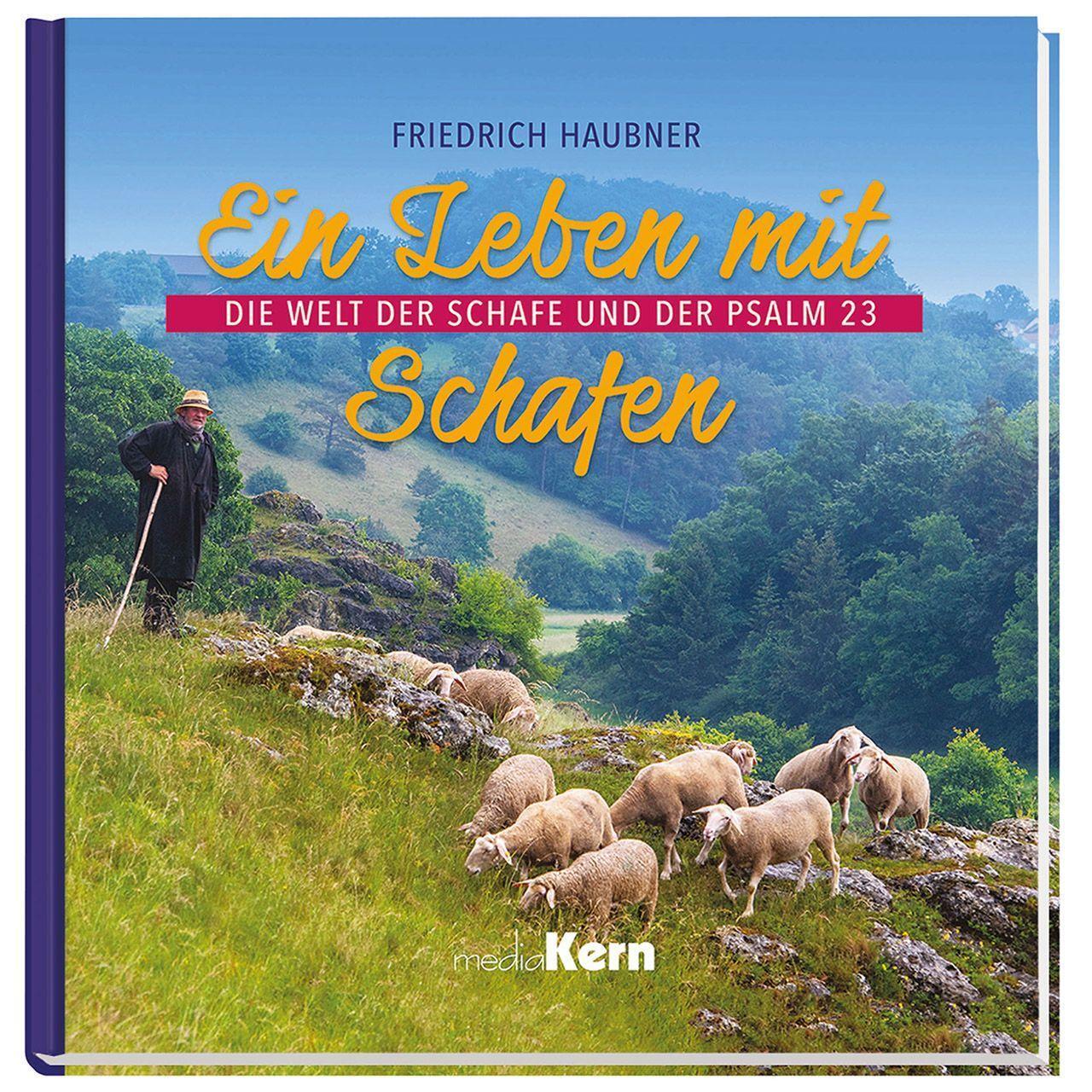 Cover: 9783842935822 | Ein Leben mit Schafen | Die Welt der Schafe und der Psalm 23 | Haubner