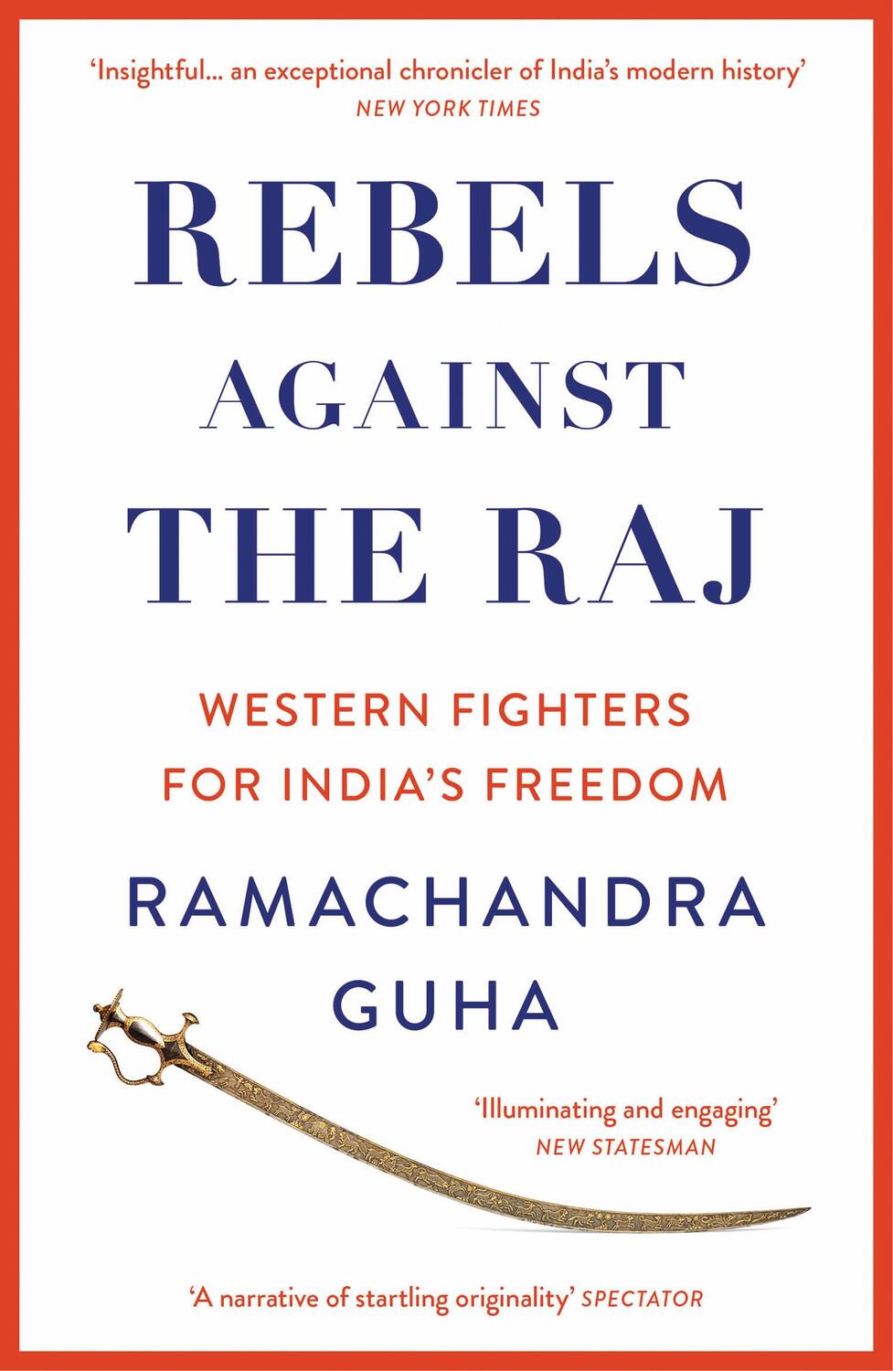 Cover: 9780008498801 | Rebels Against the Raj | Western Fighters for India's Freedom | Guha