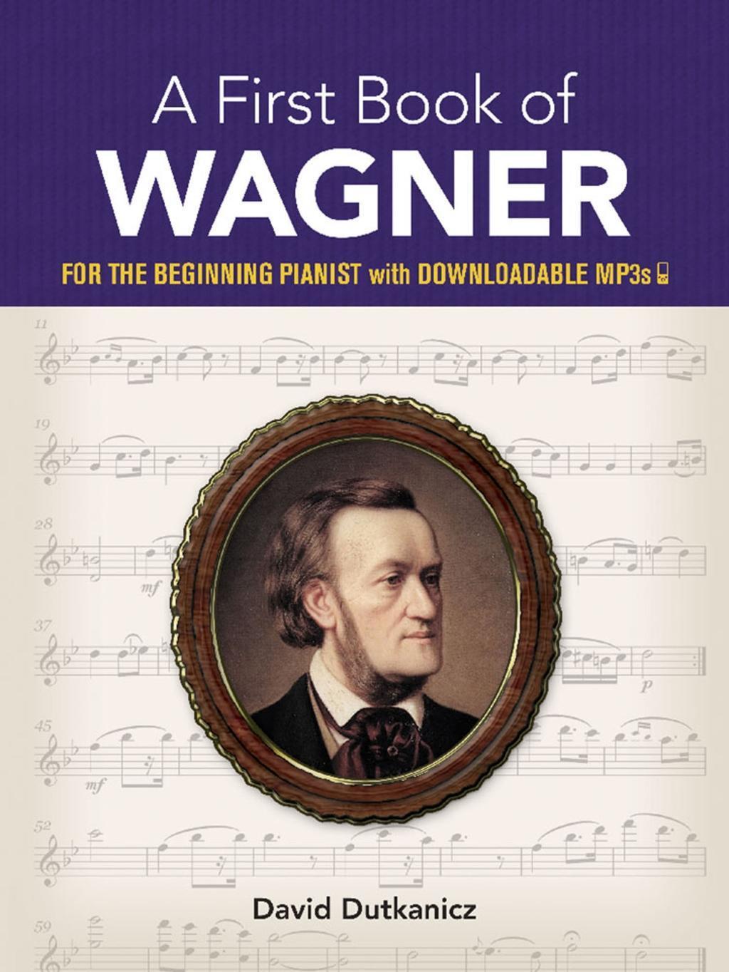 Cover: 9780486828862 | A First Book of Wagner | David Dutkanicz | Taschenbuch | Buch | 2019