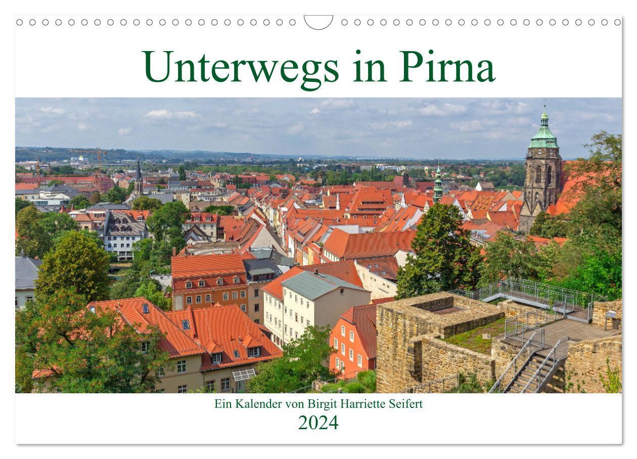 Cover: 9783675566767 | Unterwegs in Pirna (Wandkalender 2024 DIN A3 quer), CALVENDO...