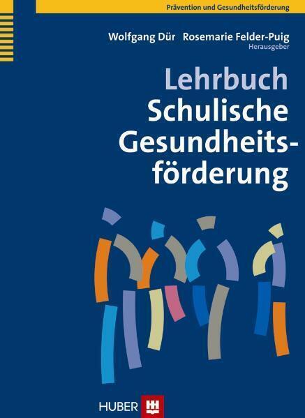 Cover: 9783456849553 | Lehrbuch Schulische Gesundheitsförderung | Wolfgang Dür (u. a.) | Buch