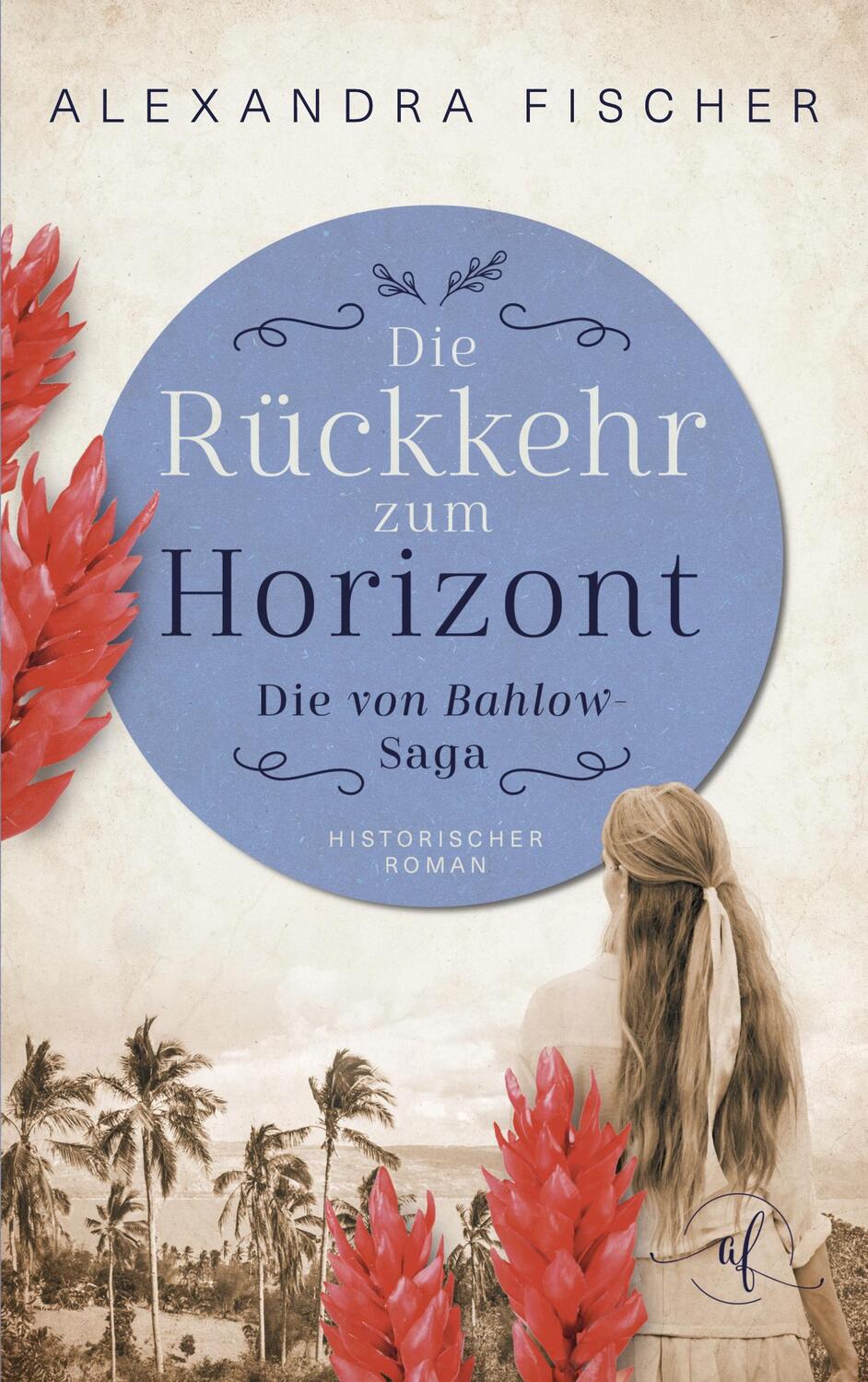 Cover: 9783755748830 | Die Rückkehr zum Horizont | Die von Bahlow-Saga 2. DE | Fischer | Buch