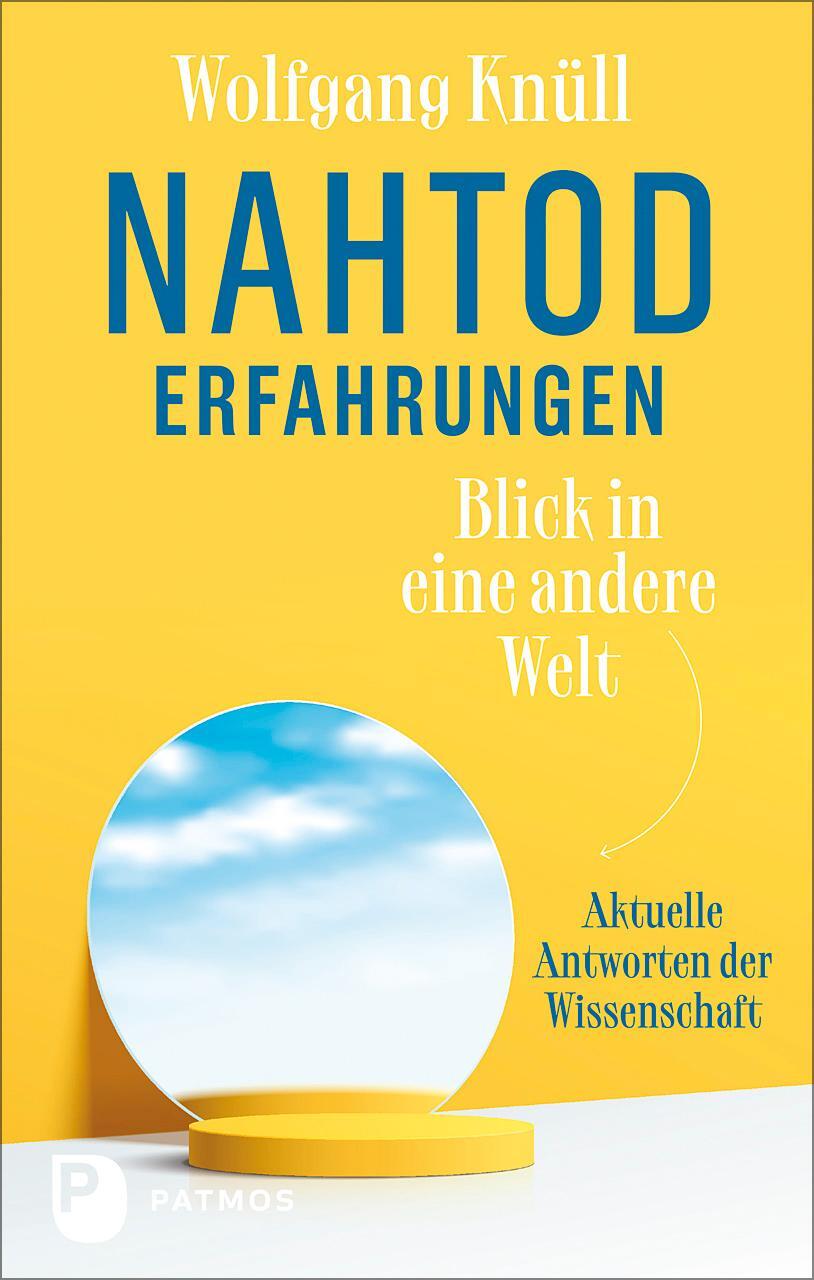 Cover: 9783843614542 | Nahtoderfahrungen - Blick in eine andere Welt | Wolfgang Knüll | Buch
