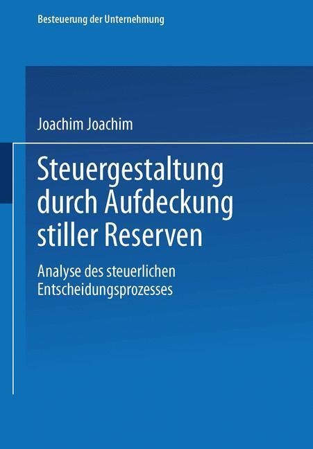 Cover: 9783409150088 | Steuergestaltung durch Aufdeckung stiller Reserven | Joachim Schiffers