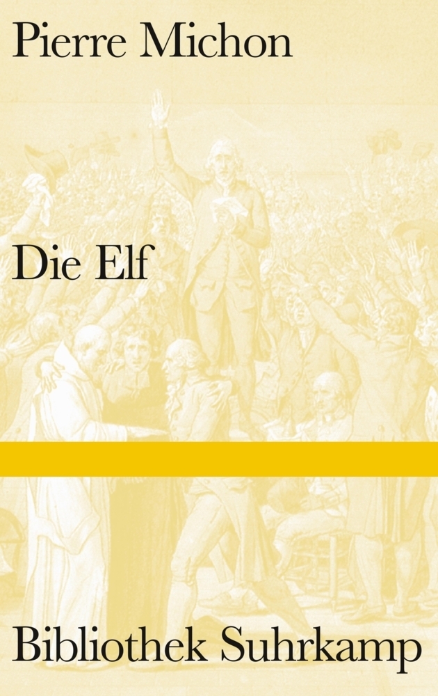 Cover: 9783518224748 | Die Elf | Pierre Michon | Buch | 120 S. | Deutsch | 2013 | Suhrkamp