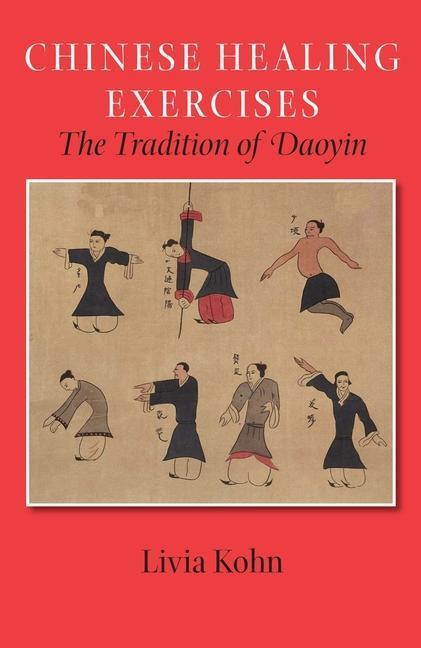 Cover: 9780824832698 | Chinese Healing Exercises: The Tradition of Daoyin | Livia Kohn | Buch