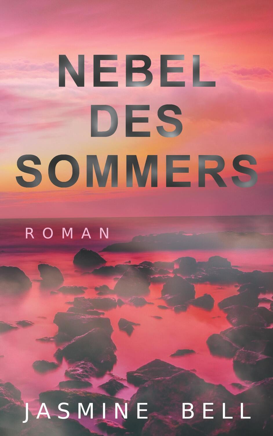 Cover: 9783752671667 | Nebel des Sommers | Jasmine Bell | Taschenbuch | Books on Demand