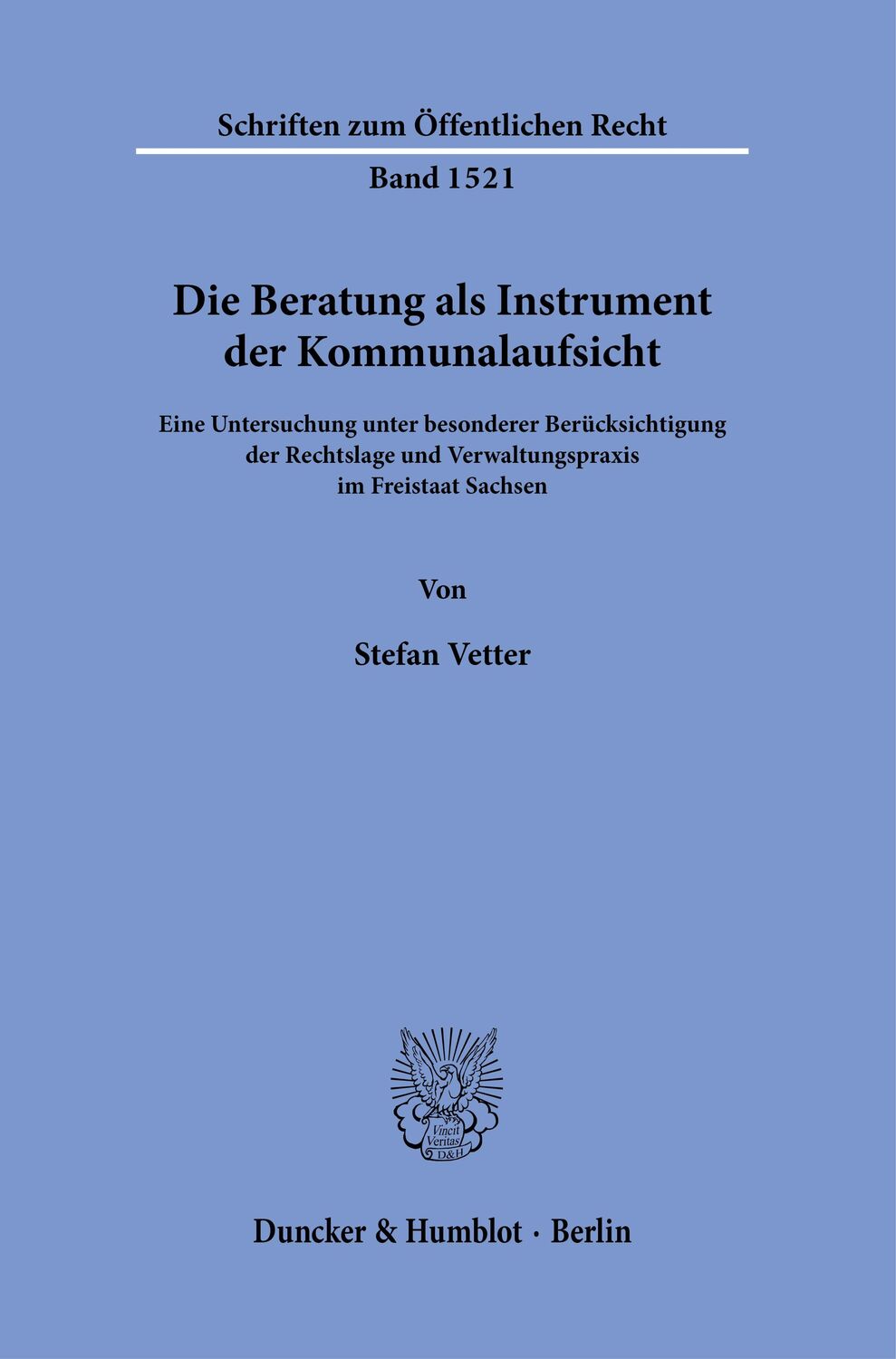 Cover: 9783428189151 | Die Beratung als Instrument der Kommunalaufsicht. | Stefan Vetter