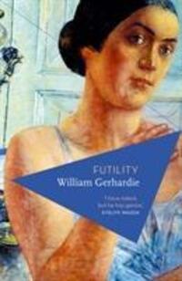 Cover: 9781786694805 | Futility | William Gerhardie | Taschenbuch | Kartoniert / Broschiert