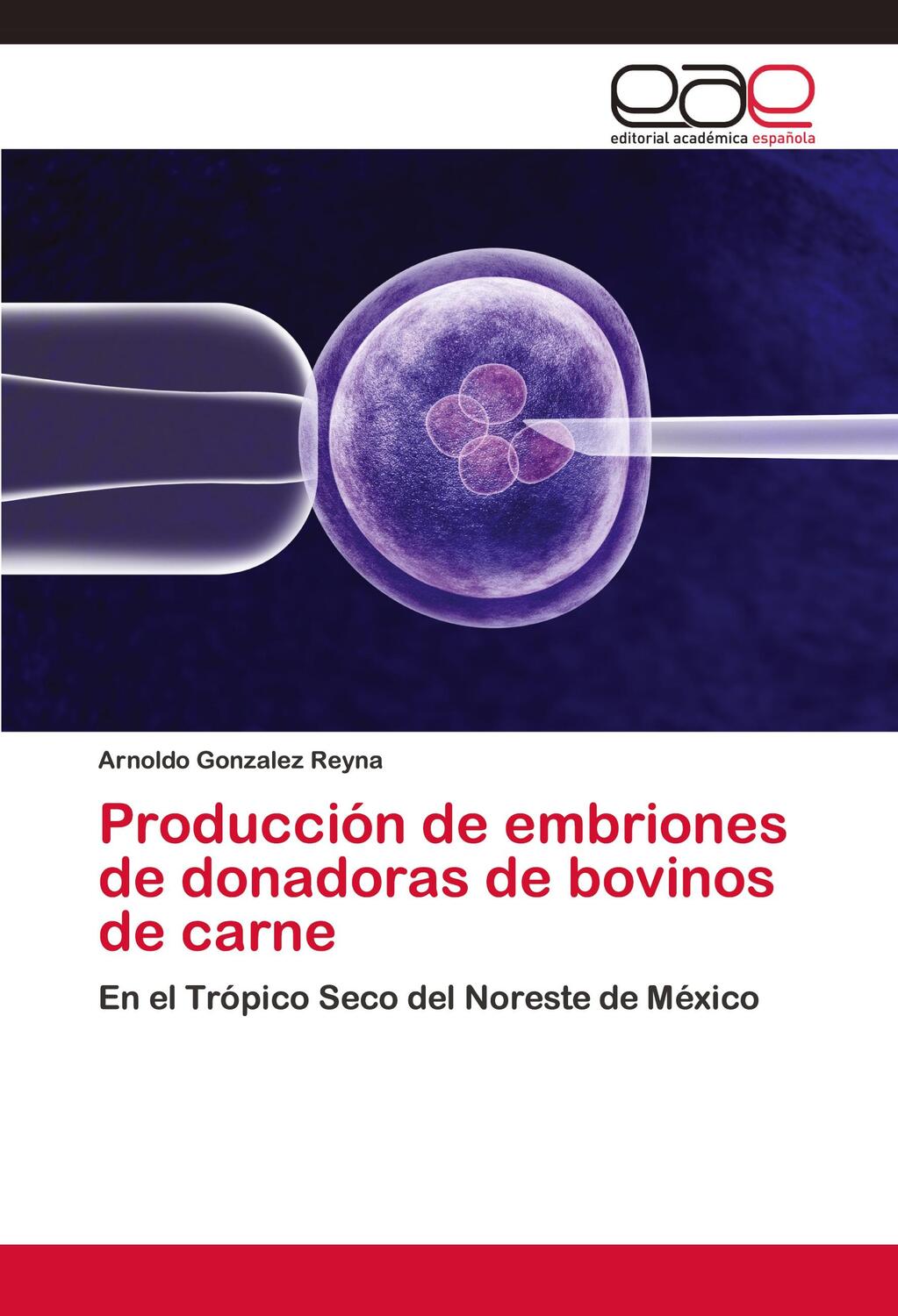Cover: 9786200430298 | Producción de embriones de donadoras de bovinos de carne | Reyna