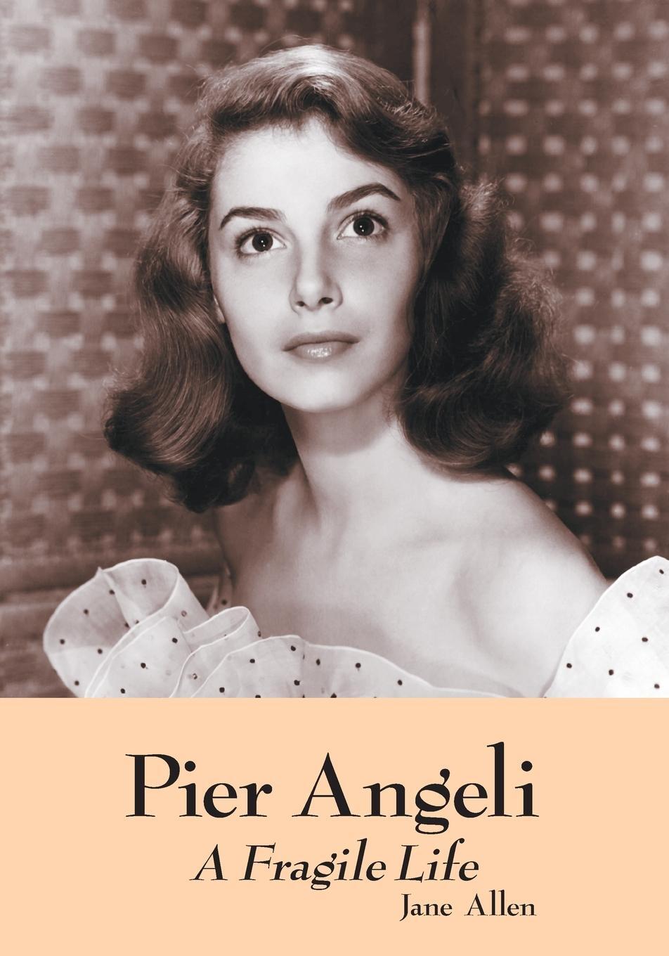 Cover: 9780786413928 | Pier Angeli | A Fragile Life | Jane Allen | Taschenbuch | Paperback