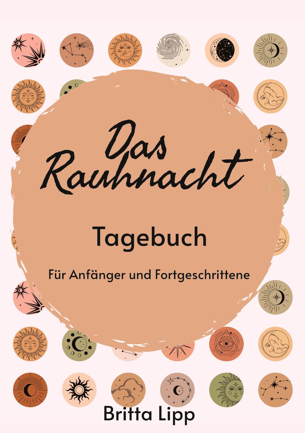 Cover: 9783347489158 | Das Rauhnacht Tagebuch - ein Spiritueller Begleiter durch die...