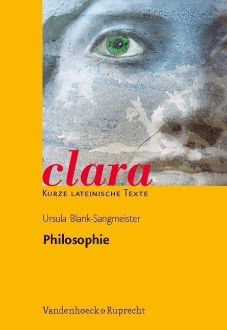 Cover: 9783525717097 | Philosophie | clara: Kurze lateinische Texte 10, clara 10 | Buch
