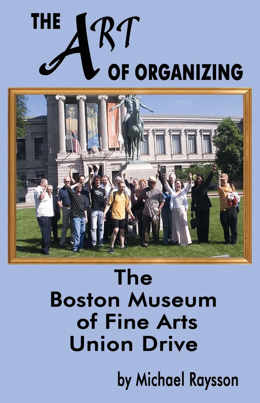 Cover: 9781734493825 | The Art of Organizing | Michael Raysson | Taschenbuch | Paperback