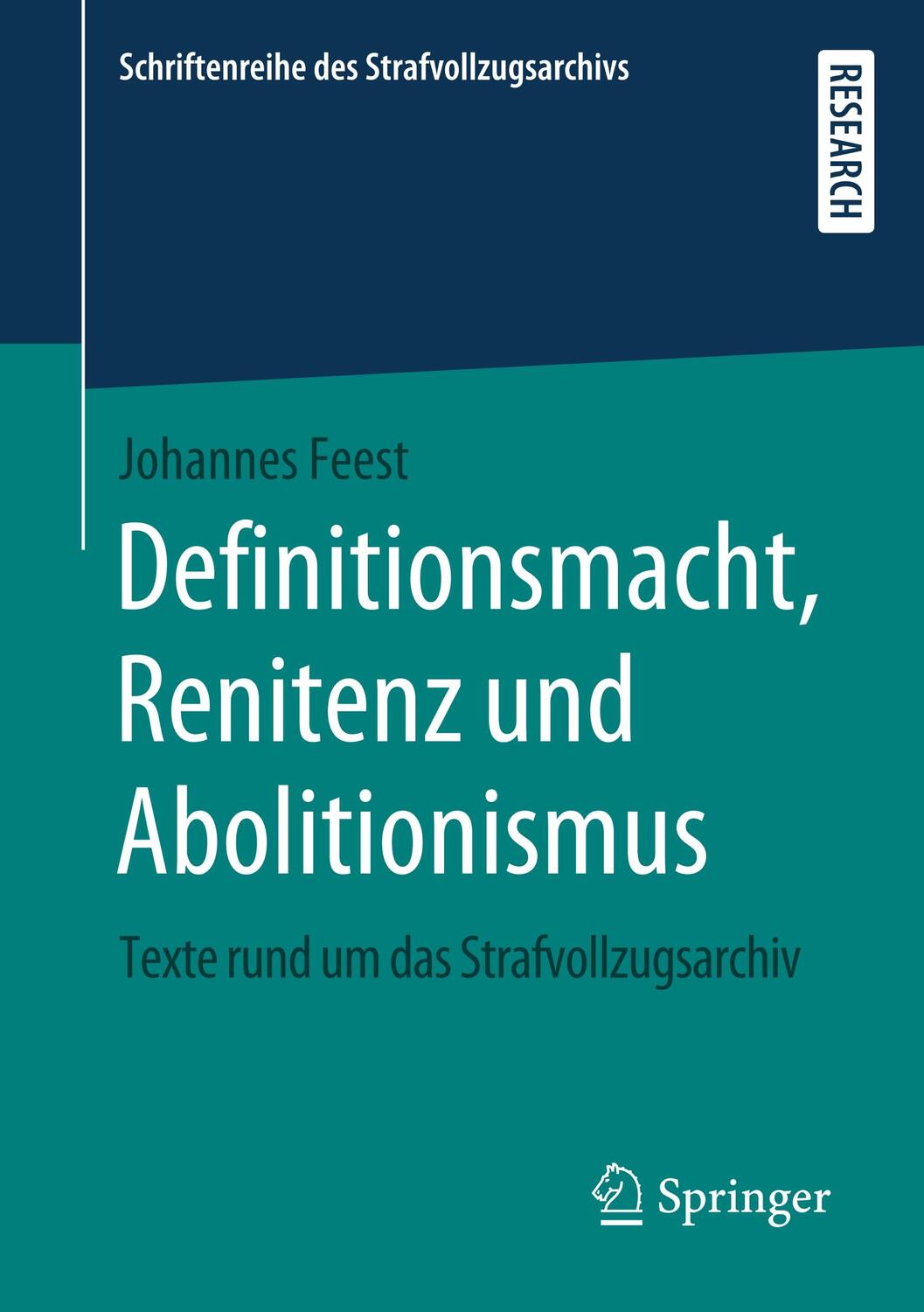 Cover: 9783658288082 | Definitionsmacht, Renitenz und Abolitionismus | Johannes Feest | Buch