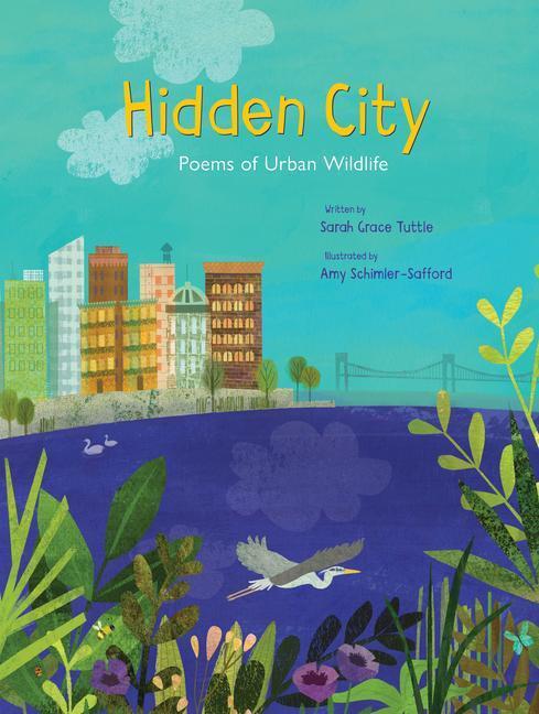 Cover: 9780802854599 | Hidden City | Poems of Urban Wildlife | Sarah Grace Tuttle | Buch