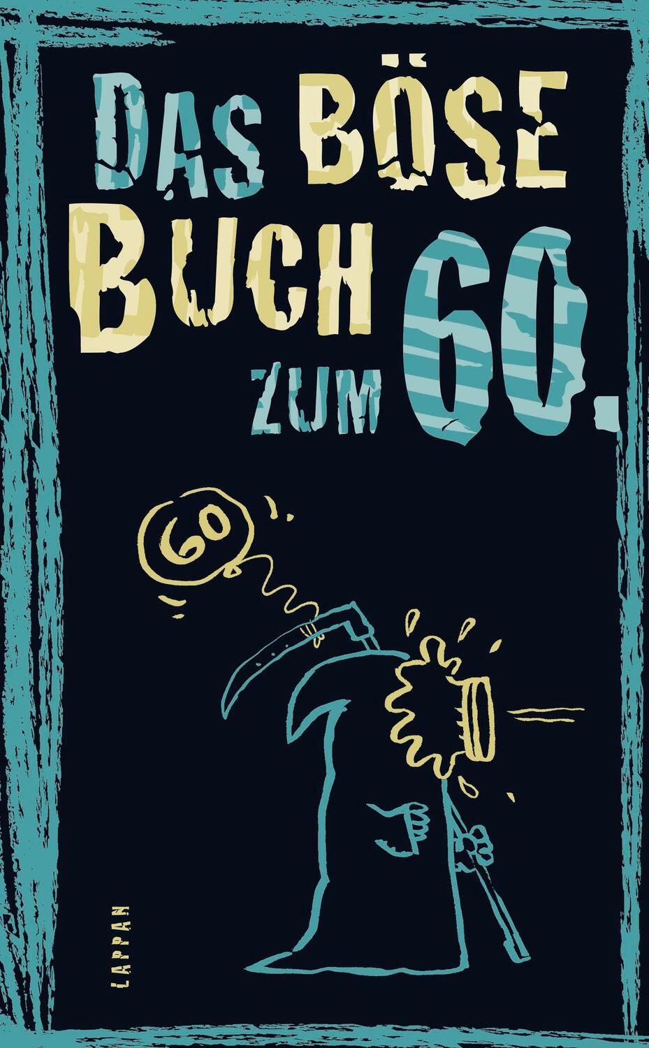 Cover: 9783830344131 | Das böse Buch zum 60. | Linus Höke (u. a.) | Buch | Das Böse Buch