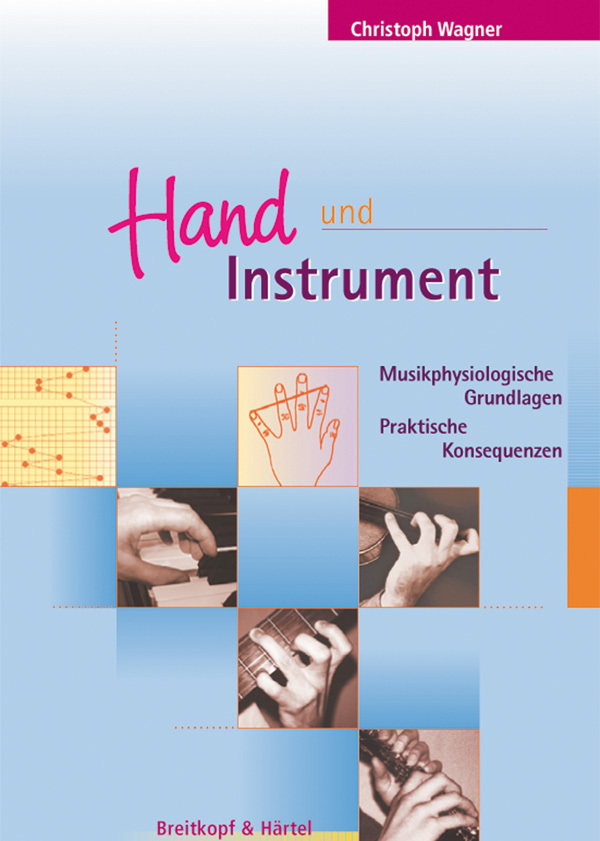 Cover: 9783765103766 | Hand und Instrument | Christoph Wagner | Taschenbuch | 2005