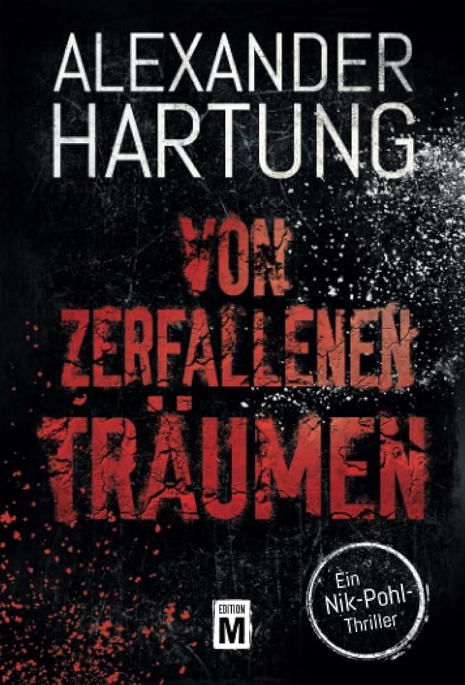 Cover: 9782919806621 | Von zerfallenen Träumen | Alexander Hartung | Taschenbuch | Paperback