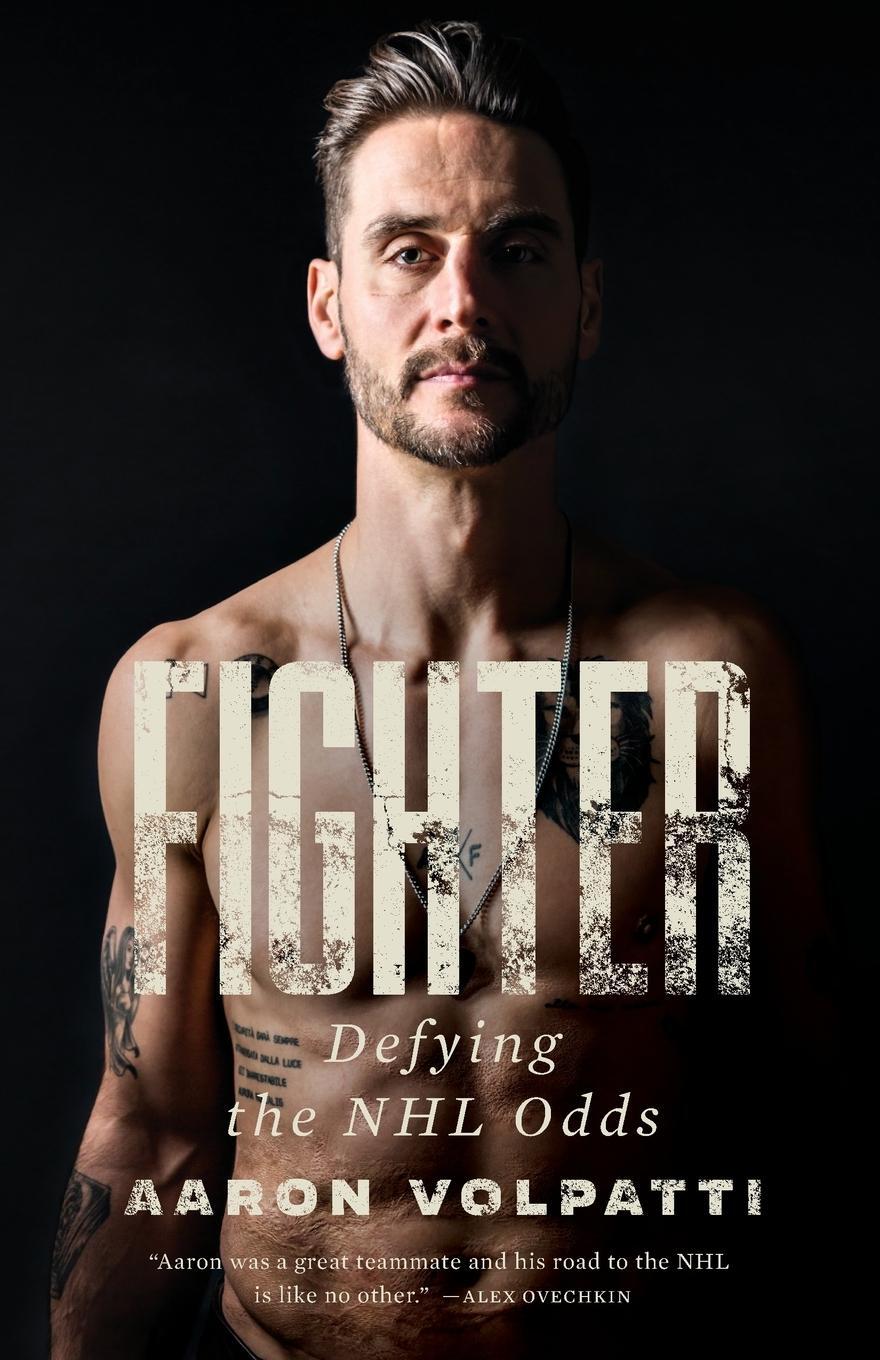 Cover: 9781738700608 | FIGHTER | Defying The NHL Odds | Aaron Volpatti | Taschenbuch | 2022