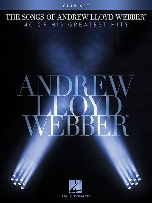 Cover: 9781476813998 | The Songs of Andrew Lloyd Webber: Clarinet | Taschenbuch | Buch | 2018