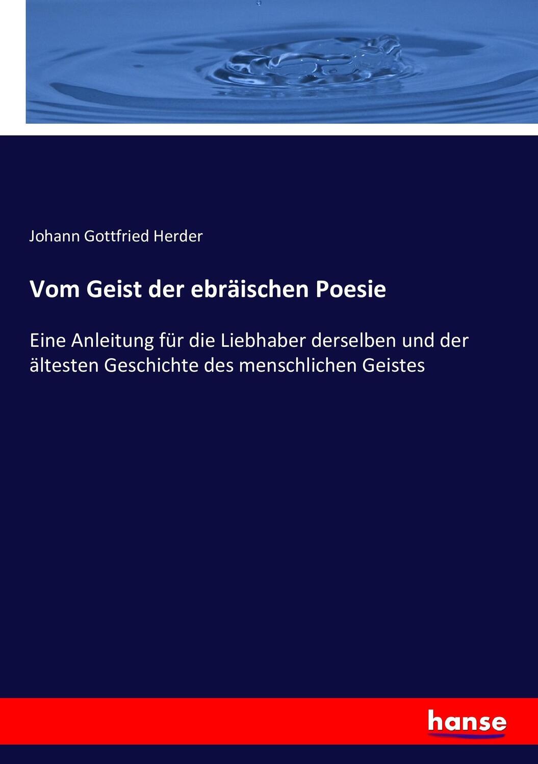 Cover: 9783743413030 | Vom Geist der ebräischen Poesie | Johann Gottfried Herder | Buch