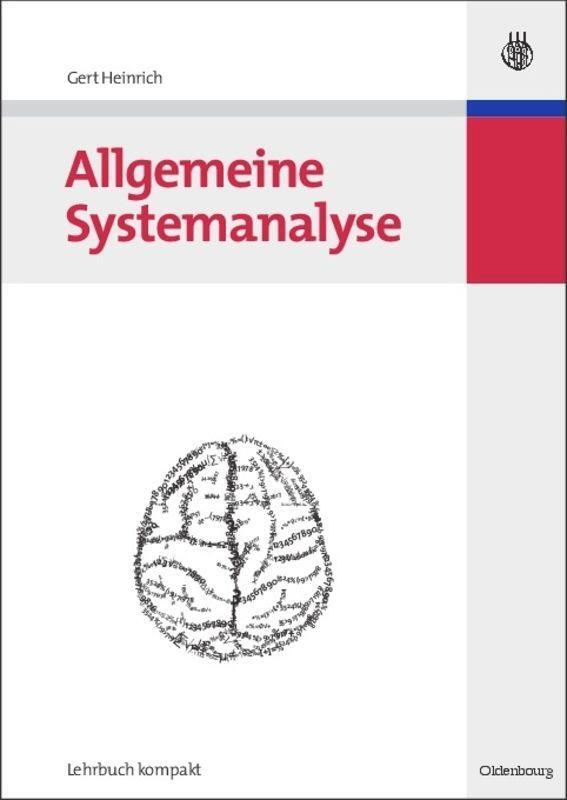 Cover: 9783486583656 | Allgemeine Systemanalyse | Gert Heinrich | Buch | 2007 | Oldenbourg