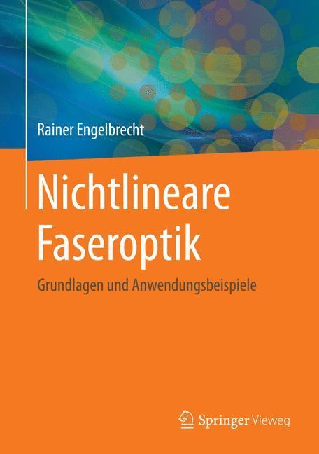 Cover: 9783642409677 | Nichtlineare Faseroptik | Grundlagen und Anwendungsbeispiele | Buch