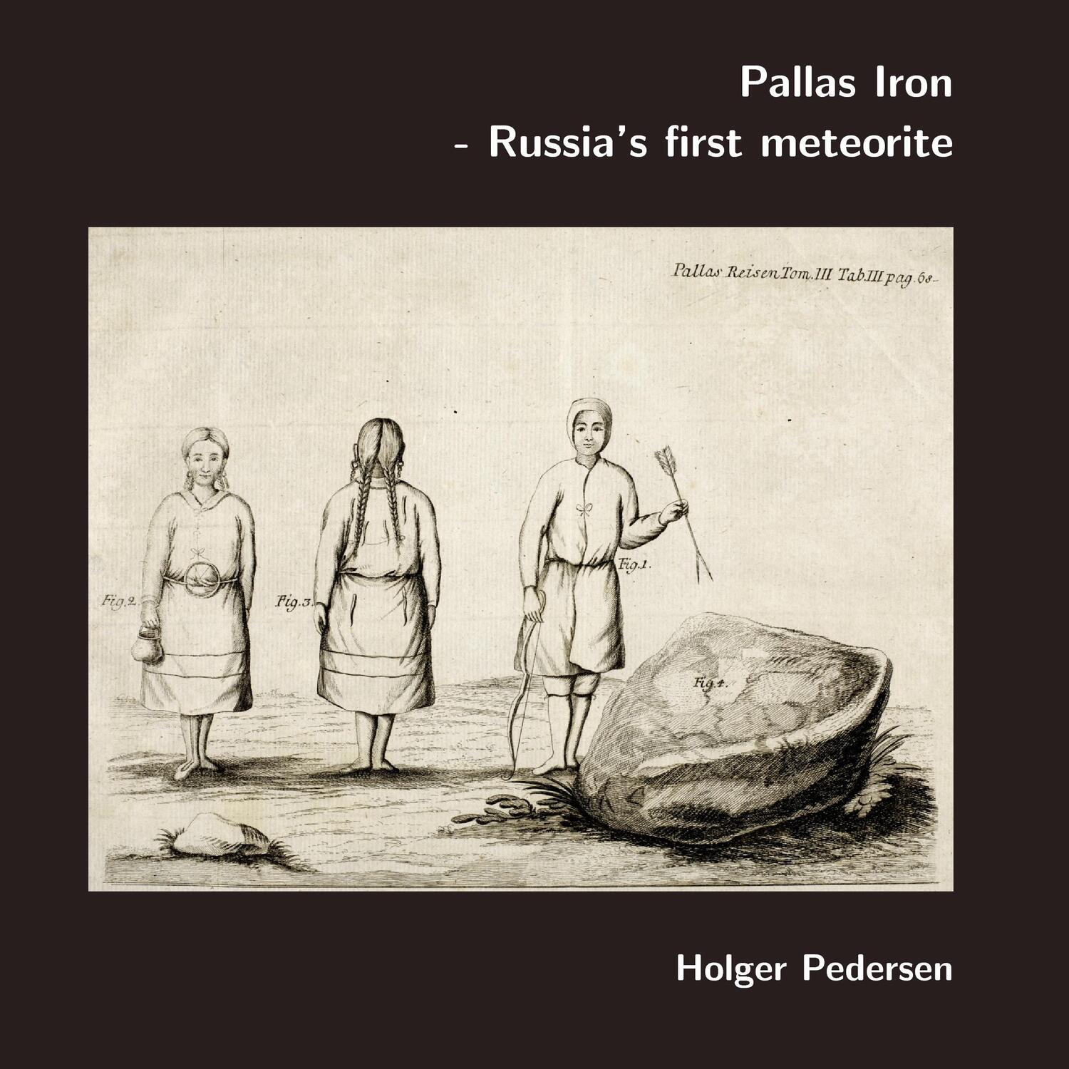 Cover: 9788771702132 | Pallas Iron | Russia's first meteorite. | Holger Pedersen | Buch
