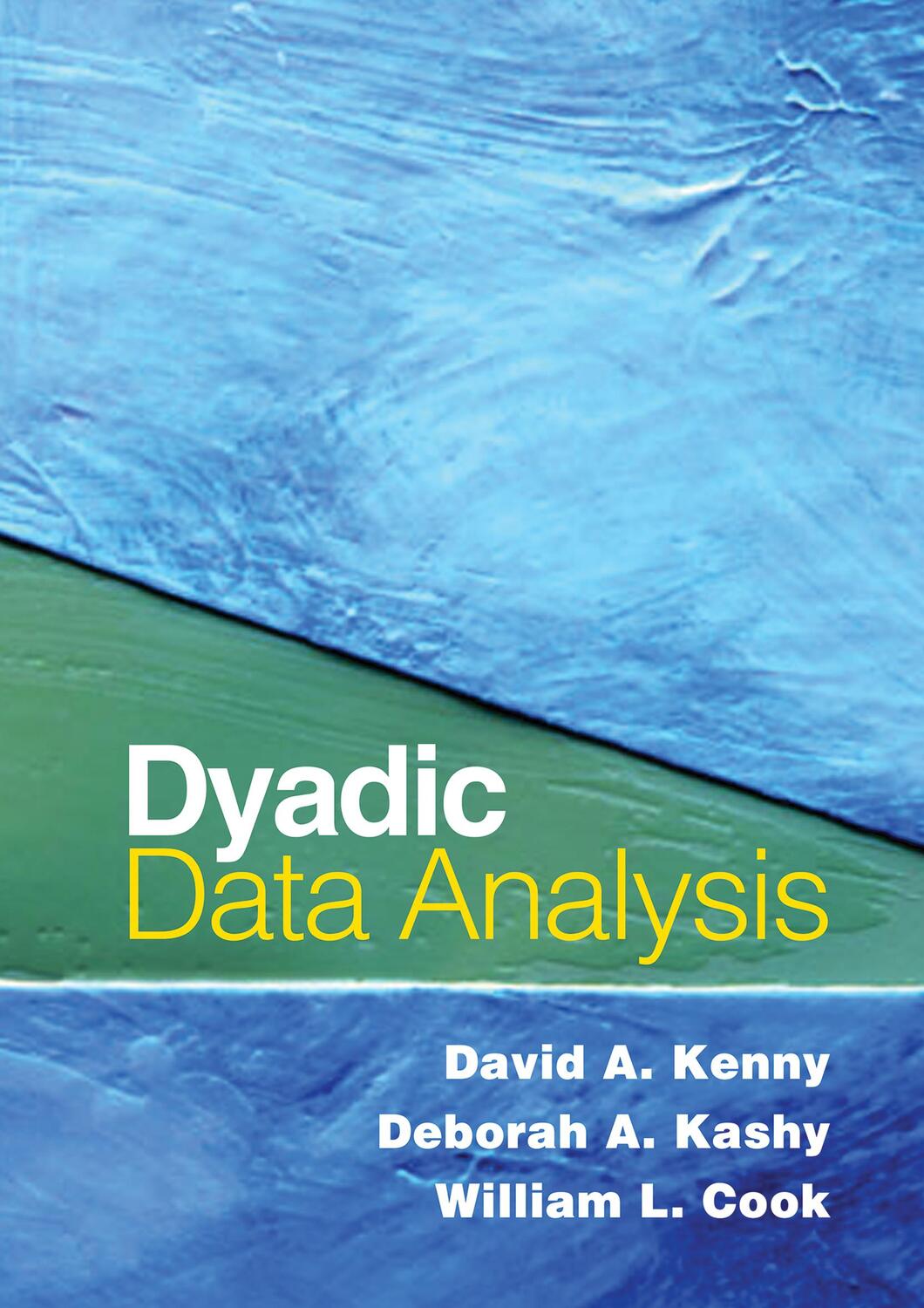 Cover: 9781462546138 | Dyadic Data Analysis | David A. Kenny (u. a.) | Taschenbuch | Englisch