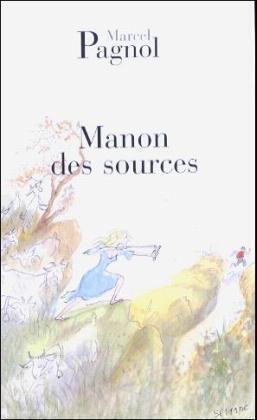 Cover: 9782877065122 | Manon Des Sources | Marcel Pagnol | Taschenbuch | Fortunio | 288 S.