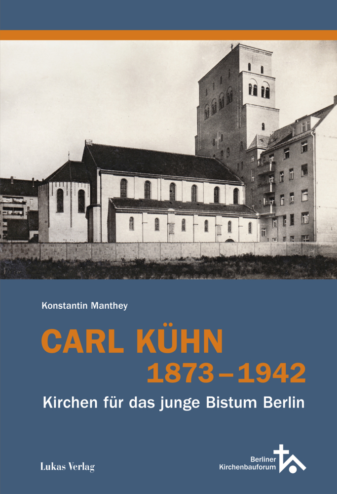 Cover: 9783867323307 | Carl Kühn 1873-1942 | Kirchen für das junge Bistum Berlin | Manthey
