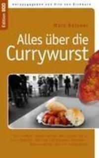 Cover: 9783839156919 | Alles über die Currywurst | Marc Reisner | Taschenbuch | 2010