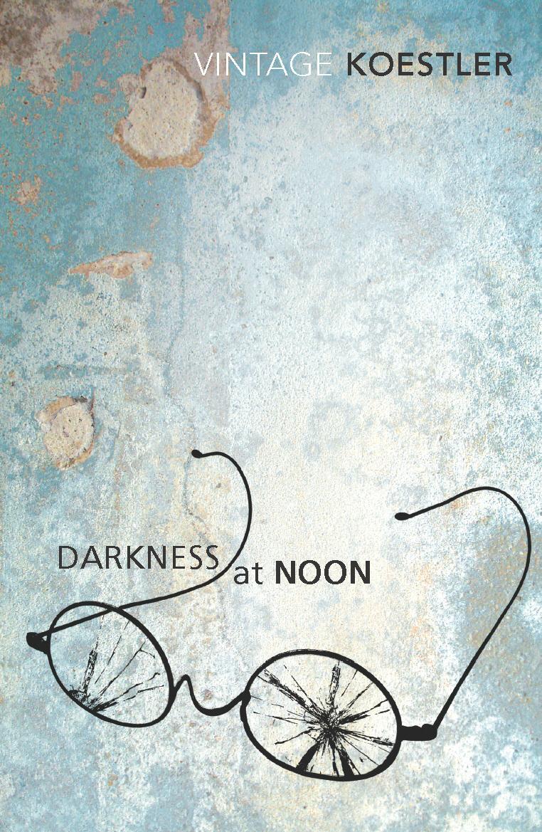 Cover: 9780099424918 | Darkness at Noon | Arthur Koestler | Taschenbuch | Vintage Classics