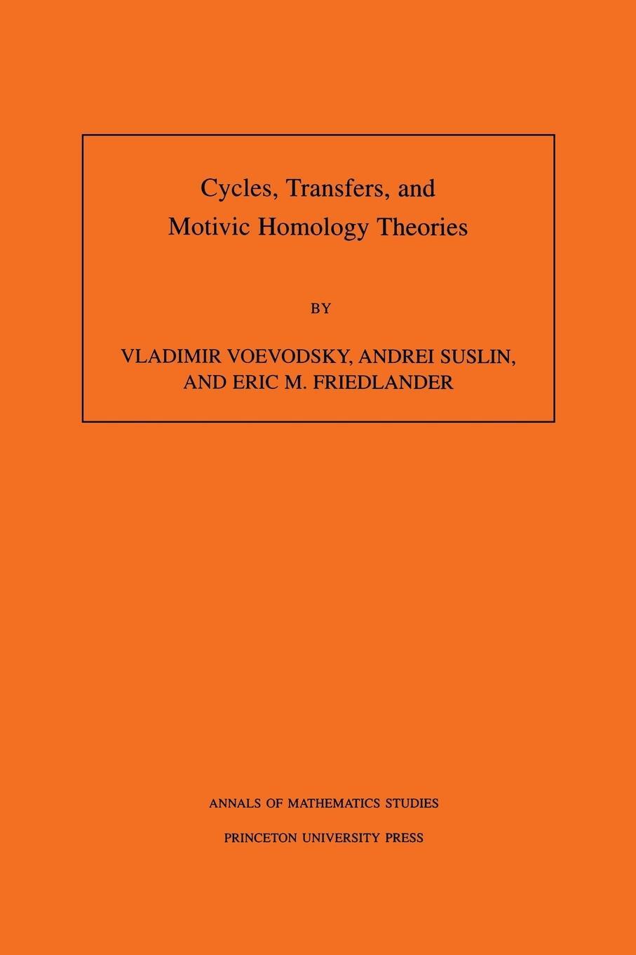 Cover: 9780691048154 | Cycles, Transfers, and Motivic Homology Theories. (AM-143), Volume 143
