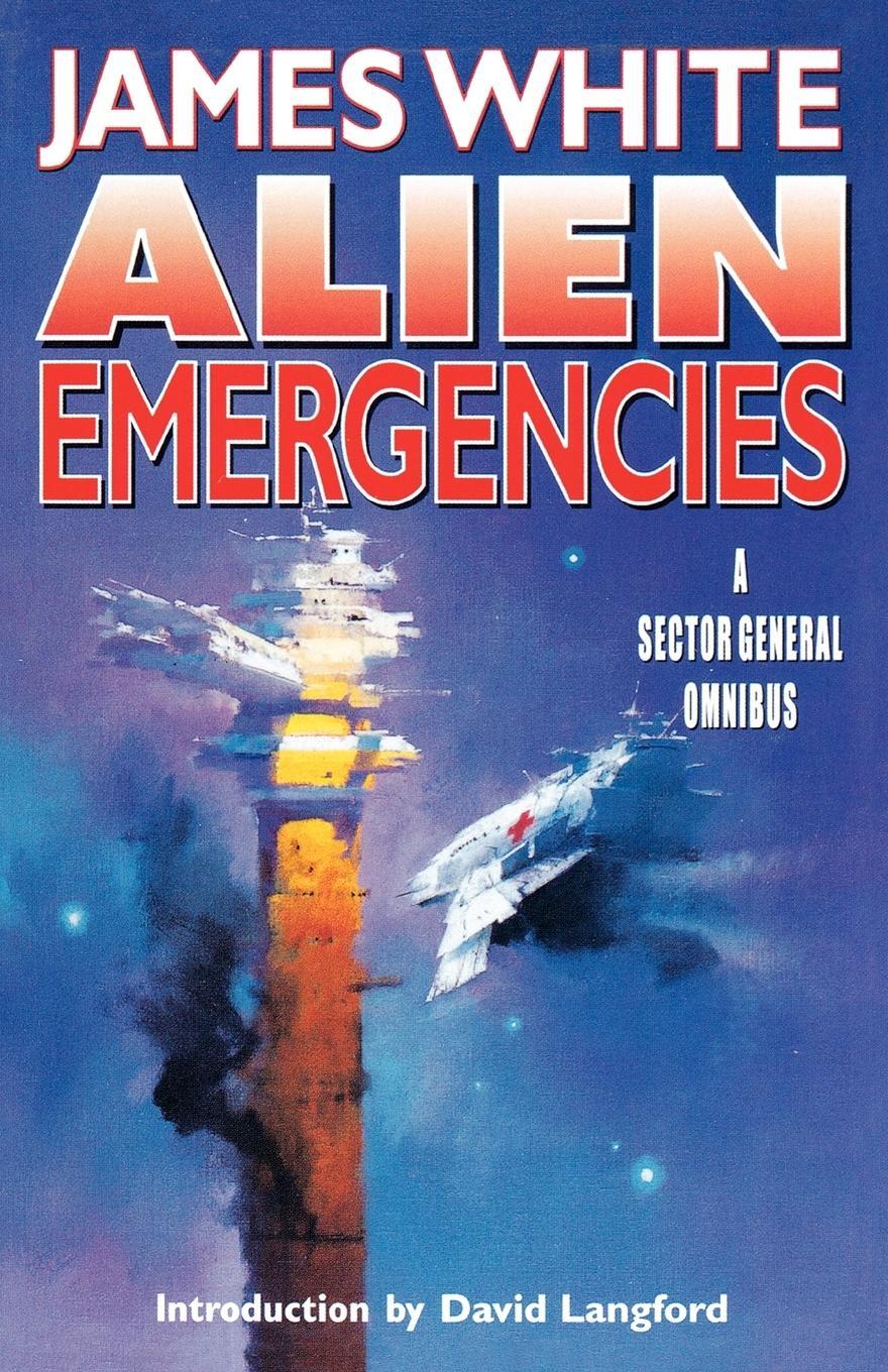 Cover: 9780312877705 | Alien Emergencies | A Sector General Omnibus | James White (u. a.)