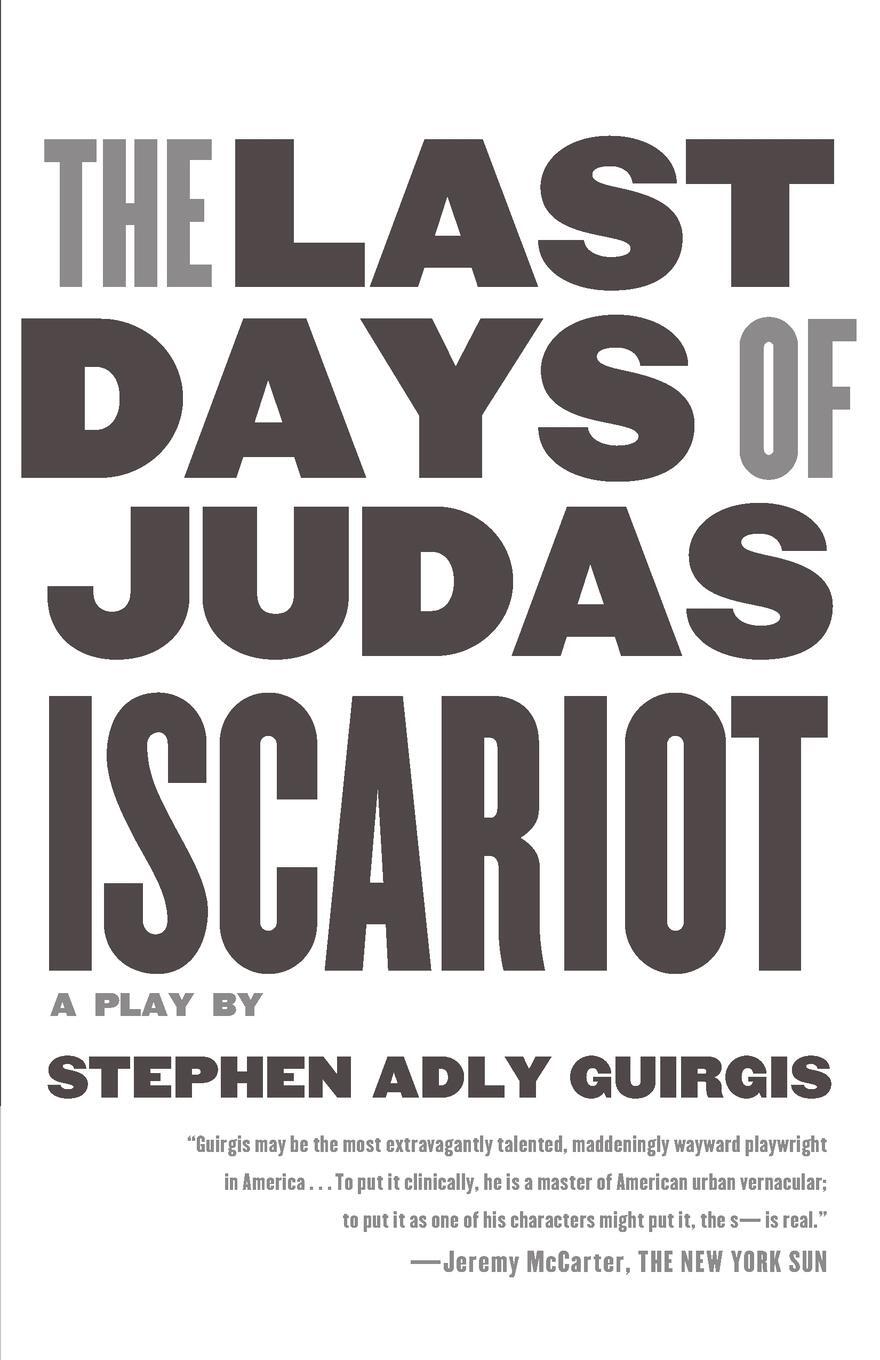 Cover: 9780571211012 | The Last Days of Judas Iscariot | Stephen Guirgis | Taschenbuch | 2005