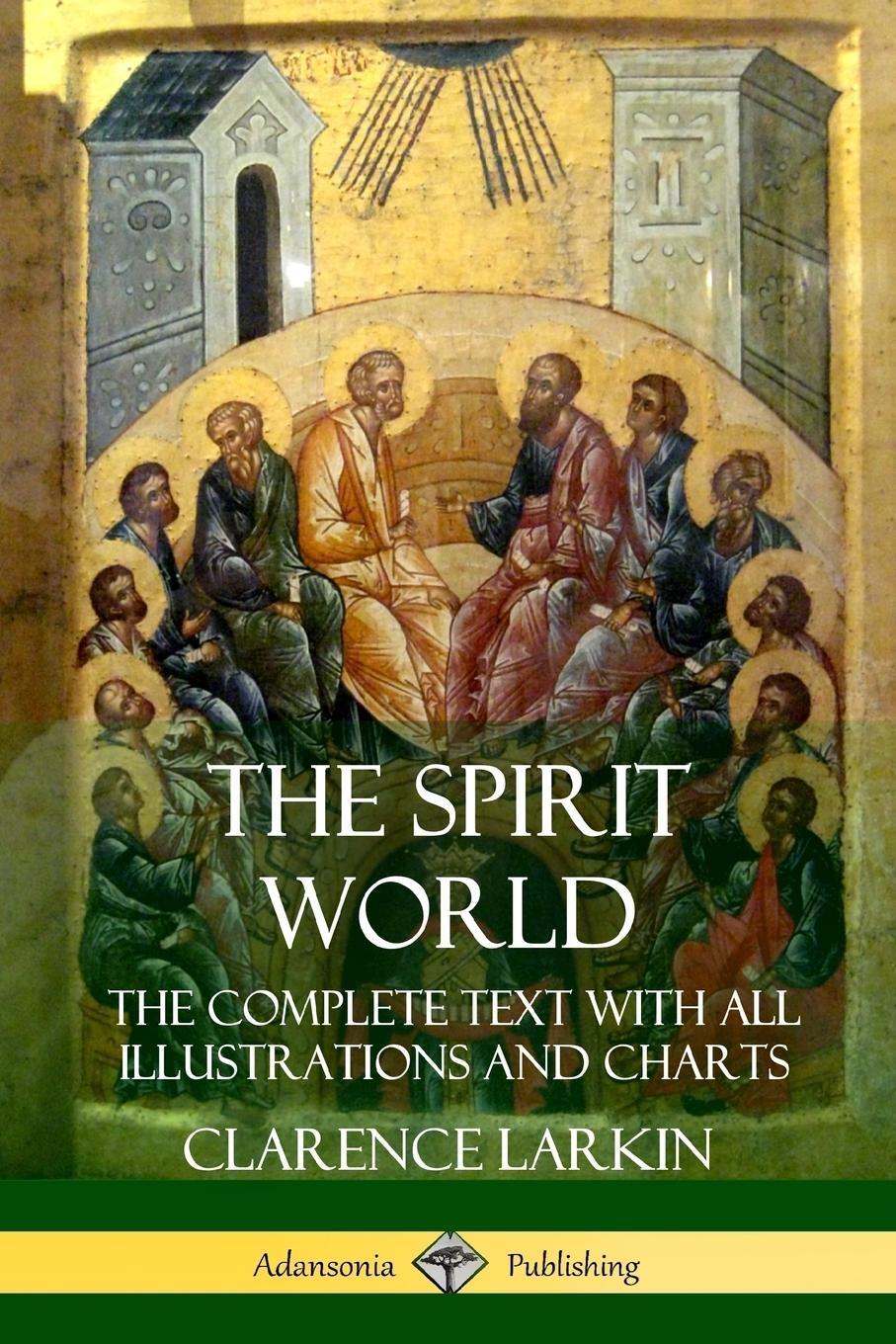Cover: 9781387951390 | The Spirit World | The Complete Text with all Illustrations and Charts