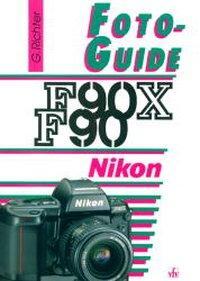 Cover: 9783889550835 | Nikon F90X und F90 | Mit F90S und F90D | Günter Richter | FotoGuide