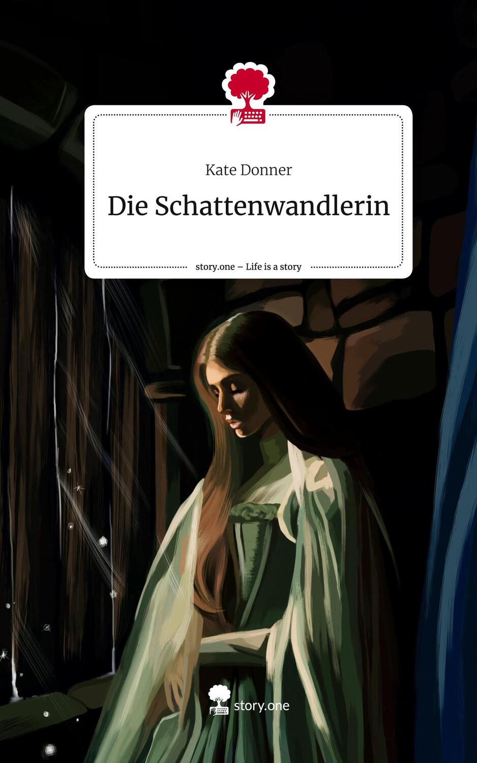 Cover: 9783711520678 | Die Schattenwandlerin. Life is a Story - story.one | Kate Donner