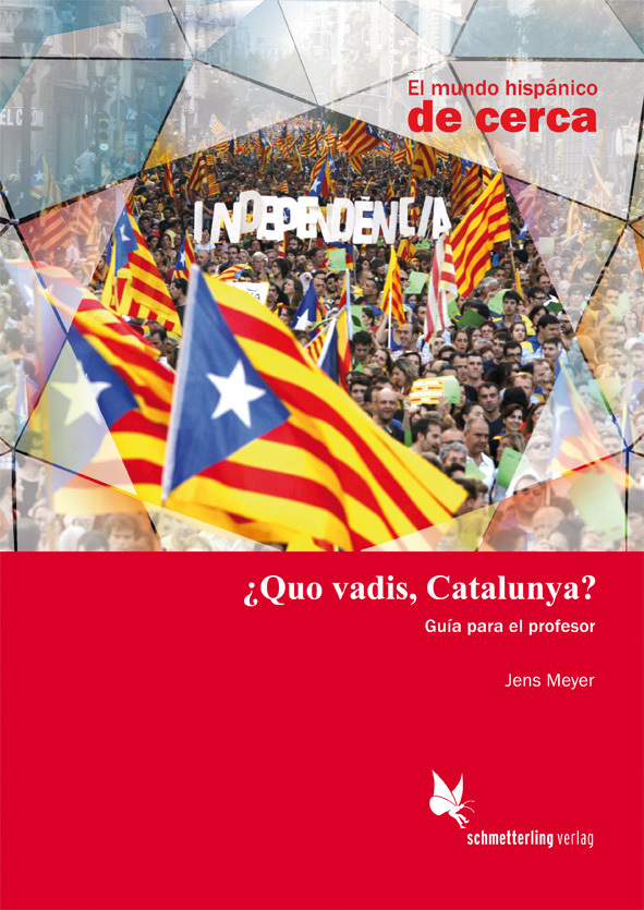 Cover: 9783896579171 | ¿Quo vadis, Catalunya? | Lehrerhandreichung | Jens Meyer | Taschenbuch