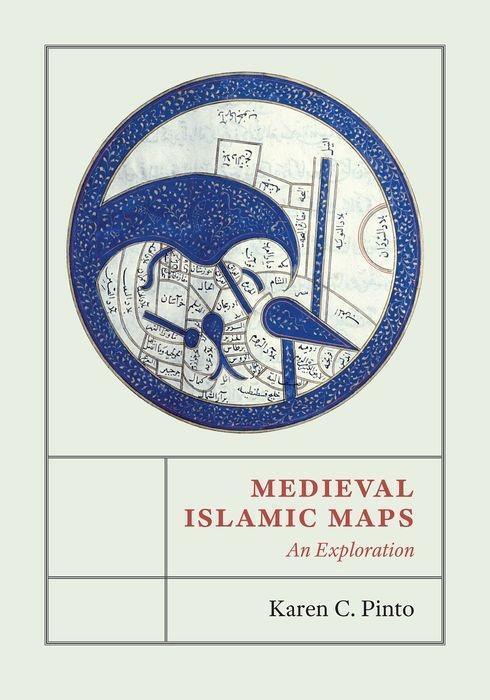 Cover: 9780226126968 | Medieval Islamic Maps | An Exploration | Karen C. Pinto | Buch | 2016