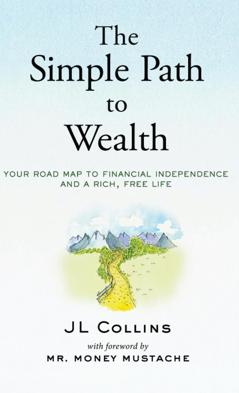 Cover: 9781737724100 | The Simple Path to Wealth | Jl Collins | Buch | Englisch | 2021