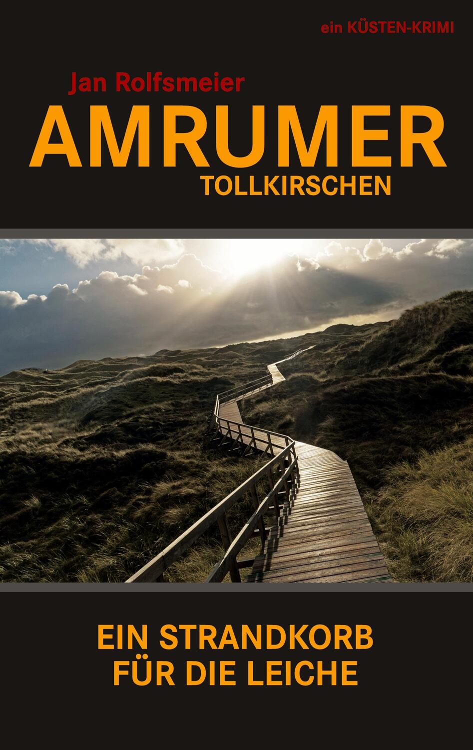 Cover: 9783347290792 | Amrumer Tollkirschen | Ein Strandkorb für die Leiche | Jan Rolfsmeier