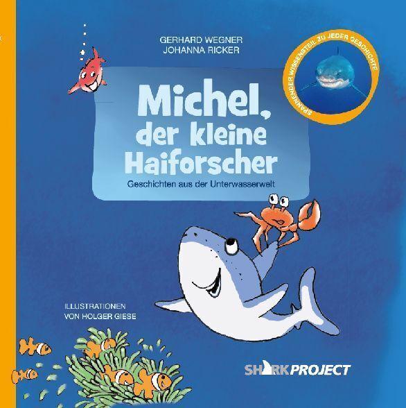 Cover: 9783964432025 | Michel, der kleine Haiforscher | Gerhard Wegner (u. a.) | Taschenbuch