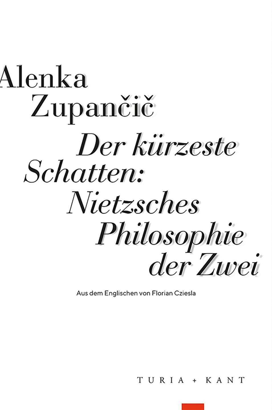 Cover: 9783985140947 | Der kürzeste Schatten: Nietzsches Philosophie der Zwei | Zupan¿i¿