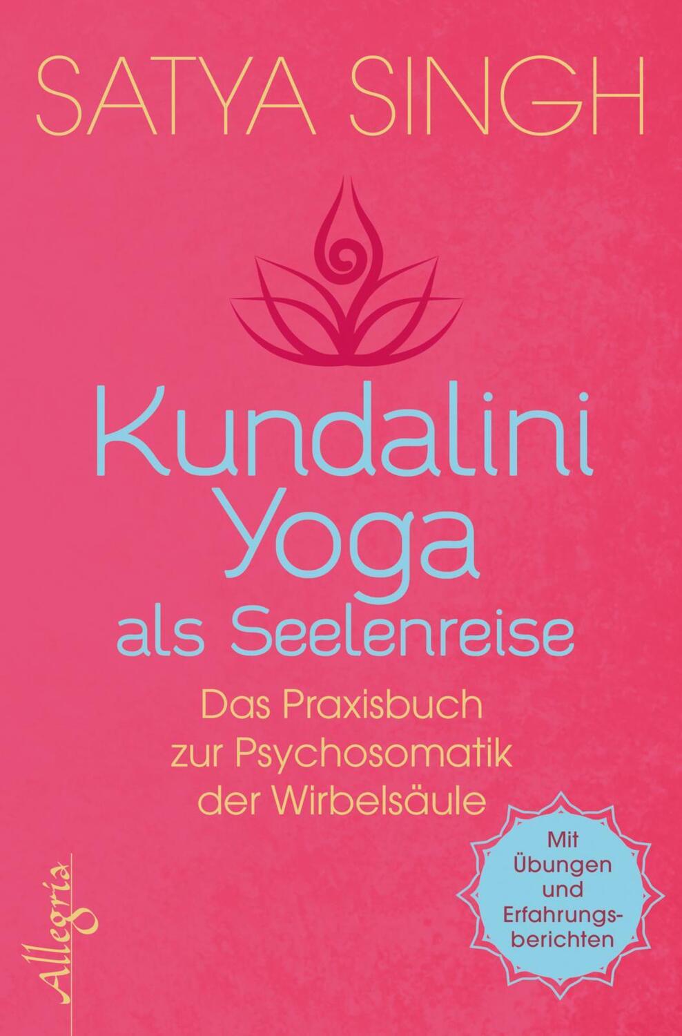 Cover: 9783793424116 | Kundalini Yoga als Seelenreise | Satya Singh | Taschenbuch | Deutsch