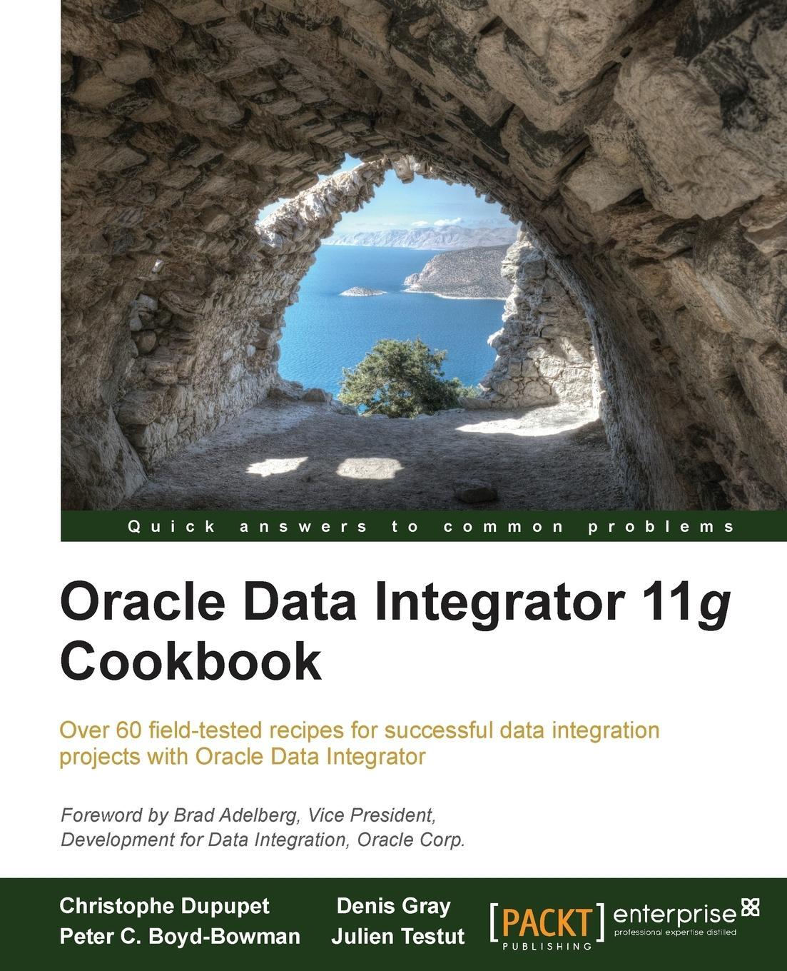 Cover: 9781849681742 | Oracle Data Integrator 11g Cookbook | Christophe Dupupet (u. a.)